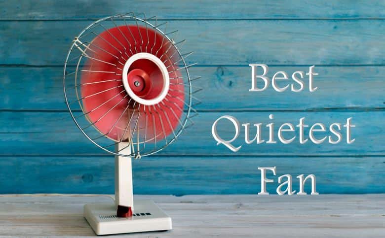 Best Quietest Fan review