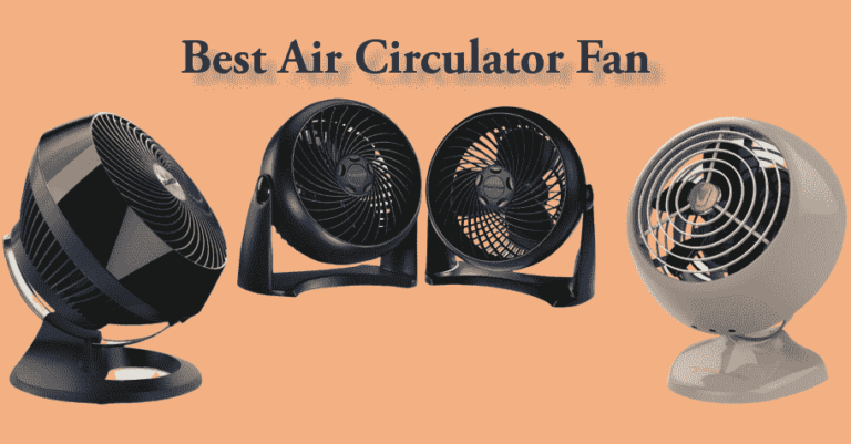 best air circulator fan